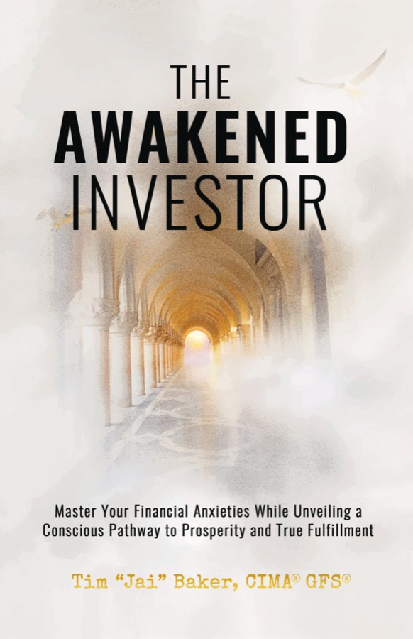 The Awakened Investor by Tim &ldquo;Jai&rdquo; Baker